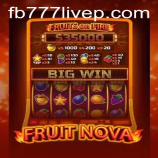 Exploring the Vibrant World of FruitNova and the Buzz Around FB777 Live